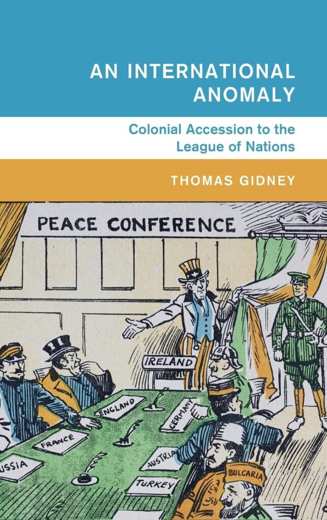 Thomas Gidney on colonies and the League of Nations