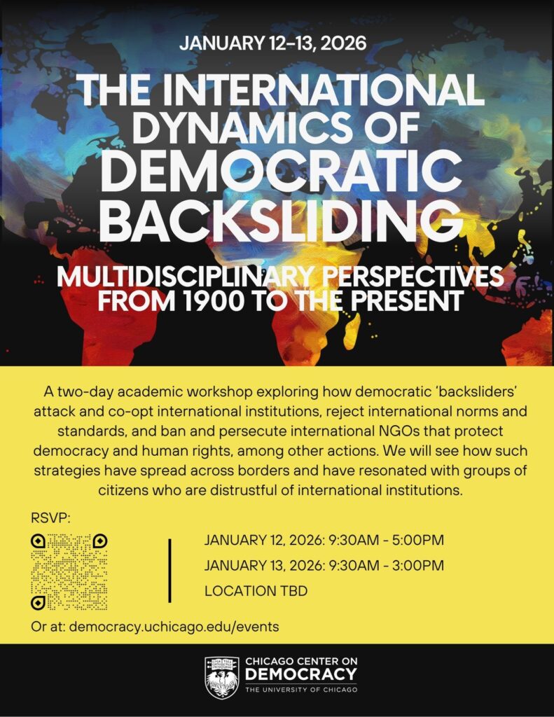 [CfP] Chicago workshop on ‘The International Dynamics of Democratic Backsliding: Multidisciplinary Perspectives from 1900 to the Present’
